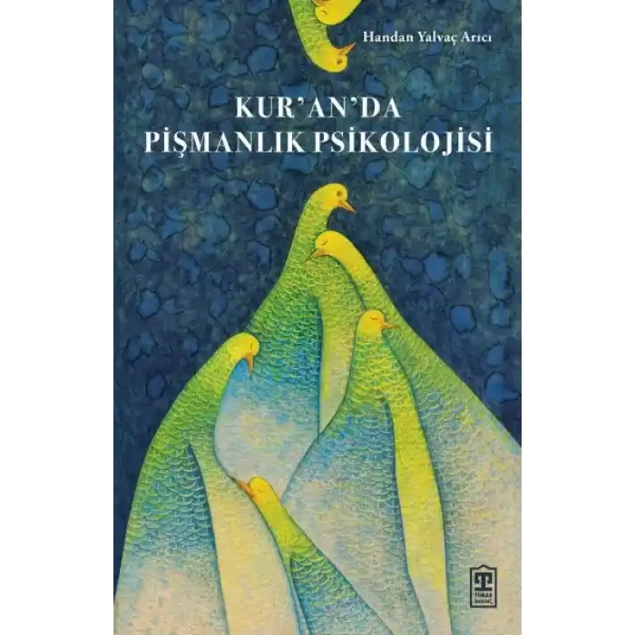 Kur’an’da Pişmanlık Psikolojisi