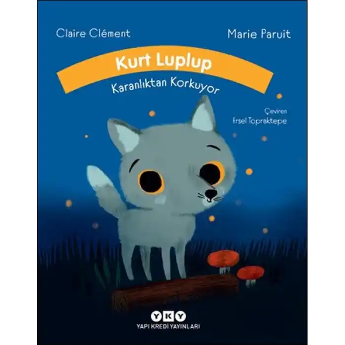 Kurt Luplup Karanlıktan Korkuyor