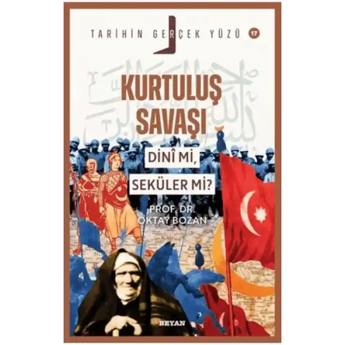 Kurtuluş Savaşı Dini Mi, Seküler Mi?