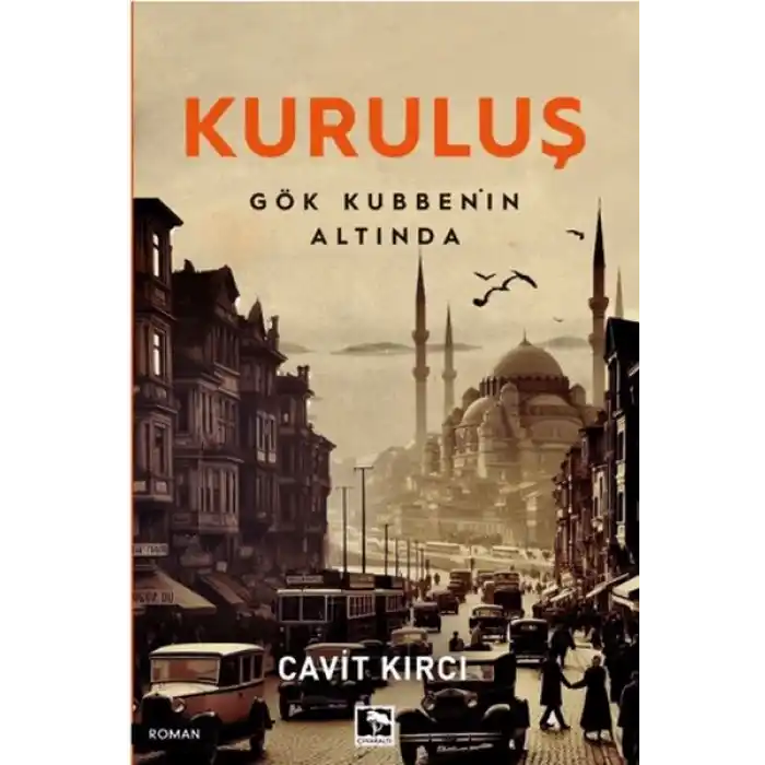 Kuruluş Gök Kubbenin Altında