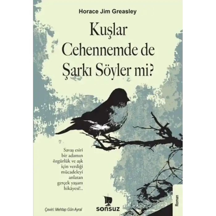 Kuşlar Cehennemde de Şarkı Söyler mi?