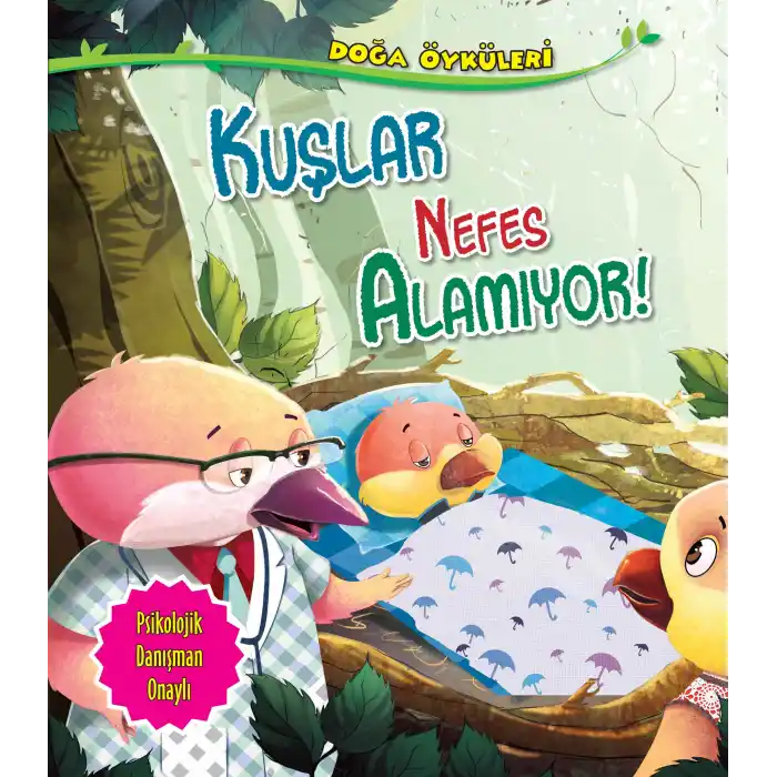 Kuşlar Nefes Alamıyor - Doğa Öyküleri