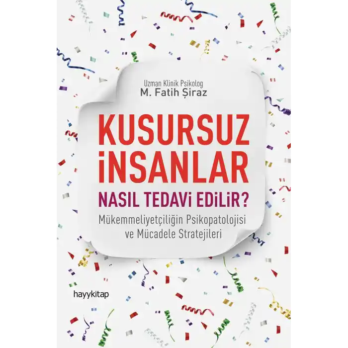 Kusursuz İnsanlar Nasıl Tedavi Edilir?