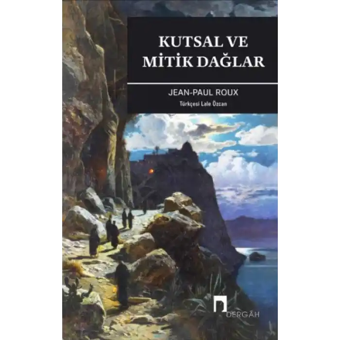 Kutsal Ve Mitik Dağlar
