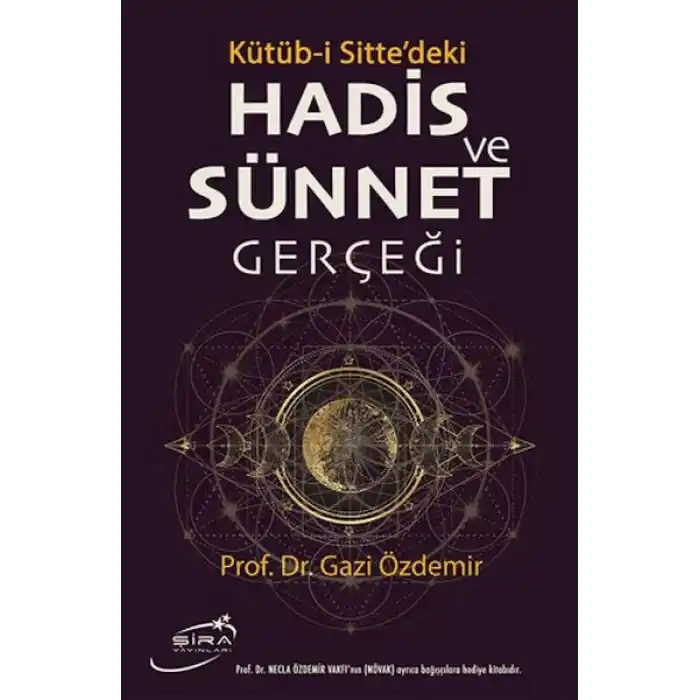 Kütüb-i Sittedeki Hadis ve Sünnet Gerçeği
