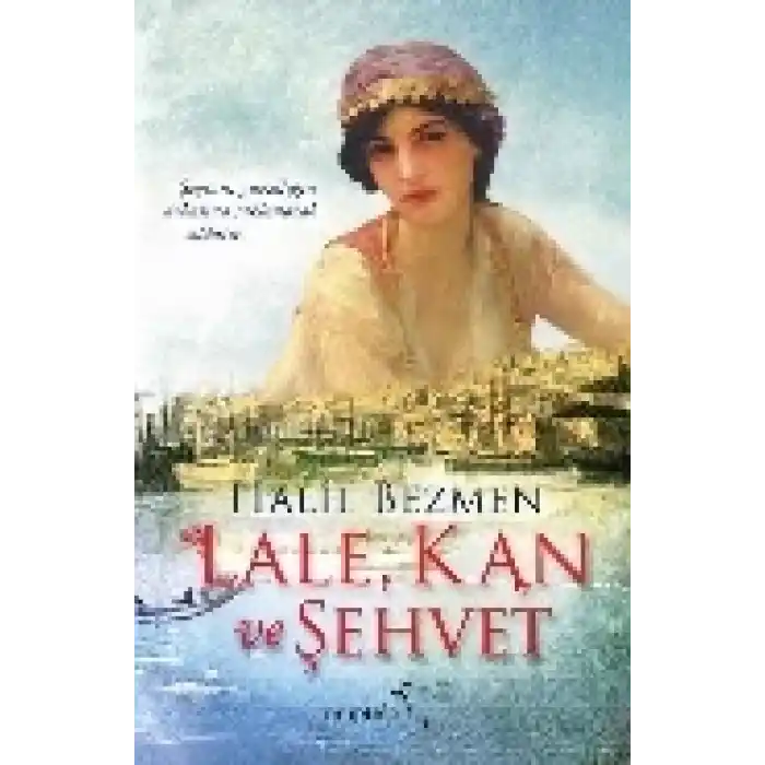 Lale, Kan ve Şehvet