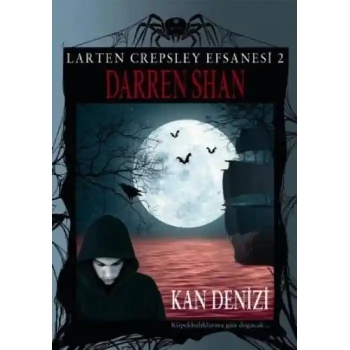 Larten Crepsley Efsanesi - Kan Denizi 2. Kitap