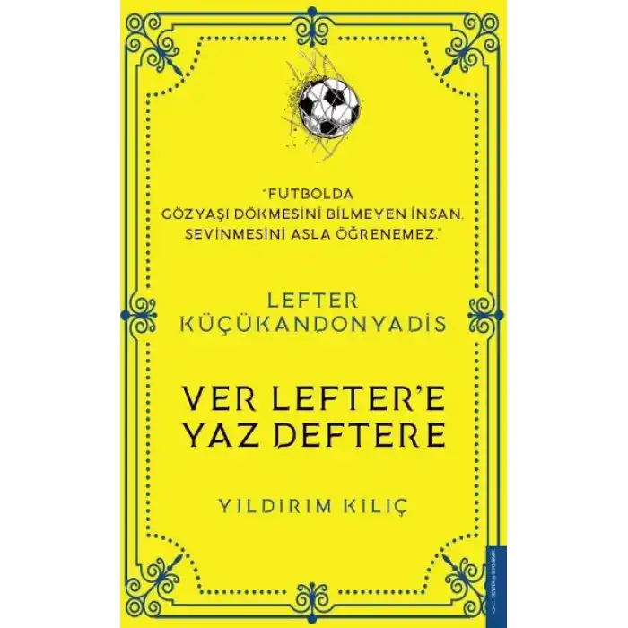 Lefter Küçükandonyadis - Ver Leftere Yaz Deftere