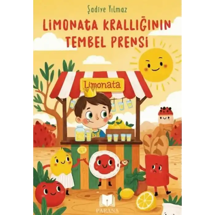 Limonata Krallığının Tembel Prensi