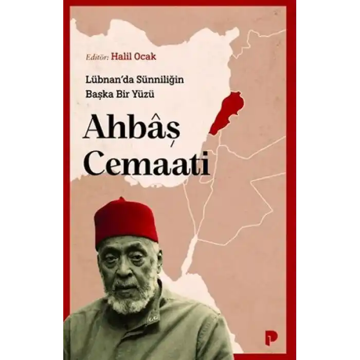 Lübnanda Sünniliğin Başka Bir Yüzü: Ahbâş Cemaati