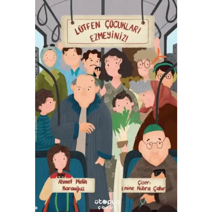 Lütfen Çocukları Ezmeyiniz!