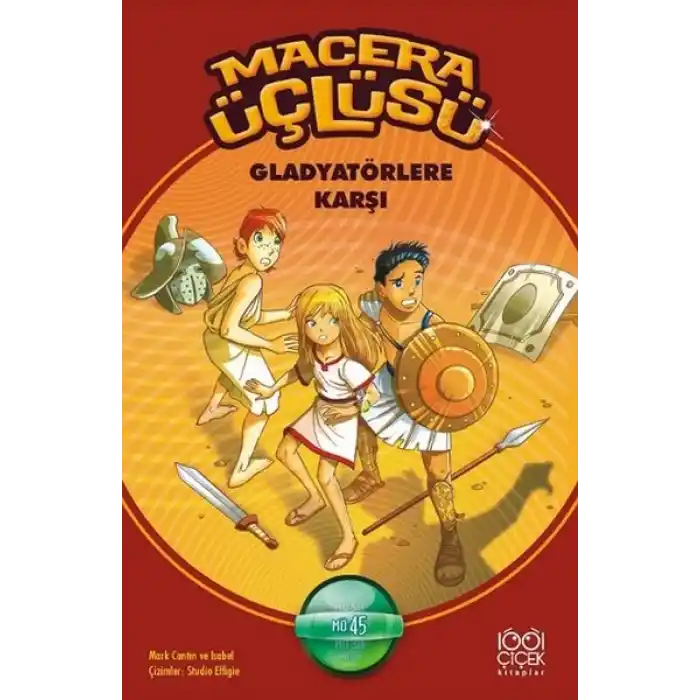 Macera Üçlüsü Gladyatörlere Karşı