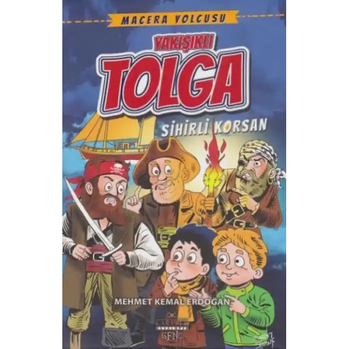 Macera Yolcusu Yakışıklı Tolga Sihirli Korsan