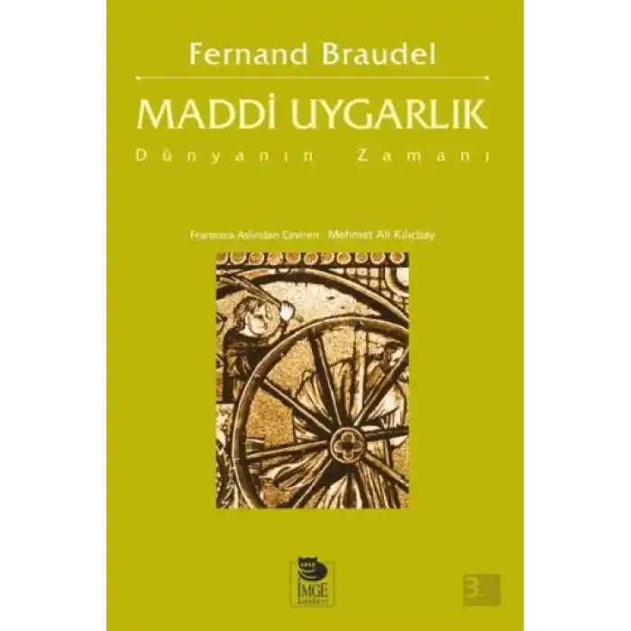 Maddi Uygarlık - Dünyanın Zamanı