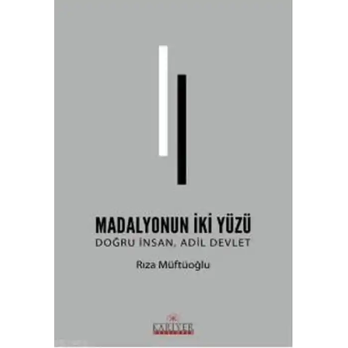Madolyonun İki Yüzü - Doğru İnsan Adil Devlet