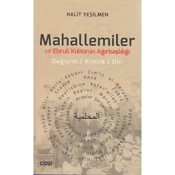 Mahallemiler ve Ebruli Kültürün Ağırbaşlılığı