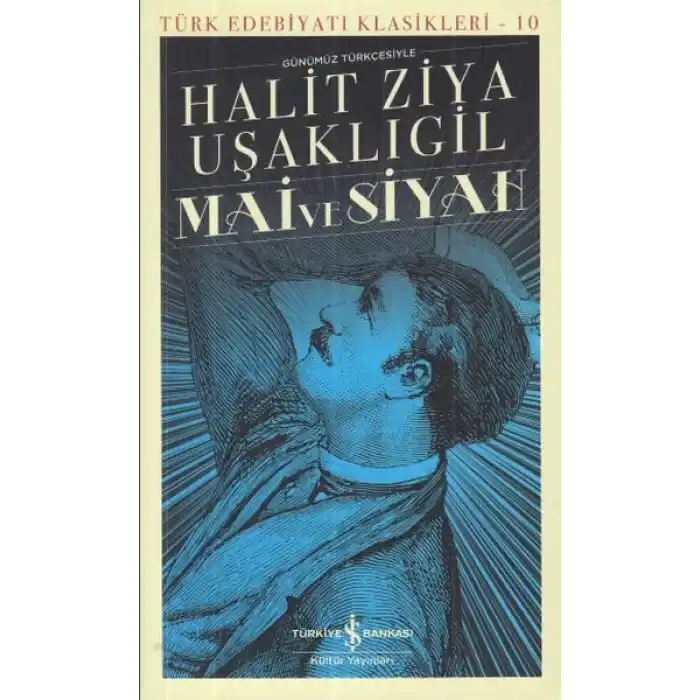 Mai ve Siyah - Türk Edebiyatı Klasikleri