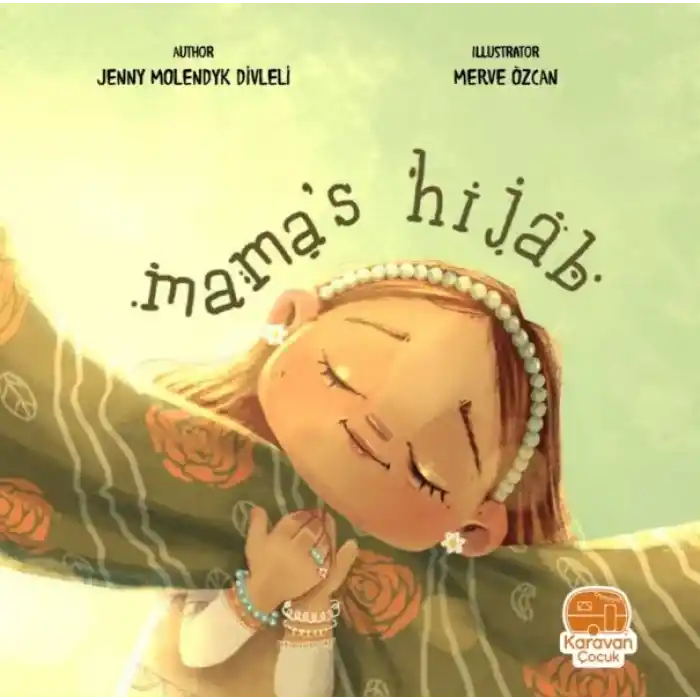 Mama’S Hıjab - Annemin Başörtüsü