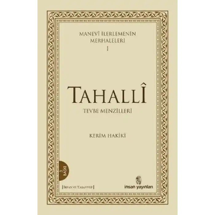 Manevi İlerlemenin Merhaleleri 1: Tahalli
