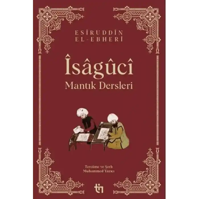 Mantık Dersleri - Îsâgûcî