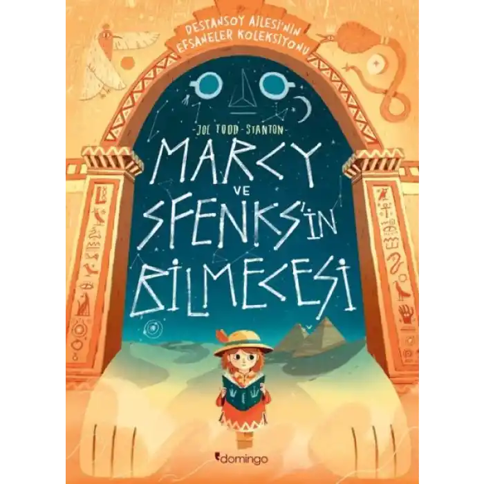 Marcy ve Sfenksin Bilmecesi: Destansoy Ailesinin Efsaneler Koleksiyonu 2