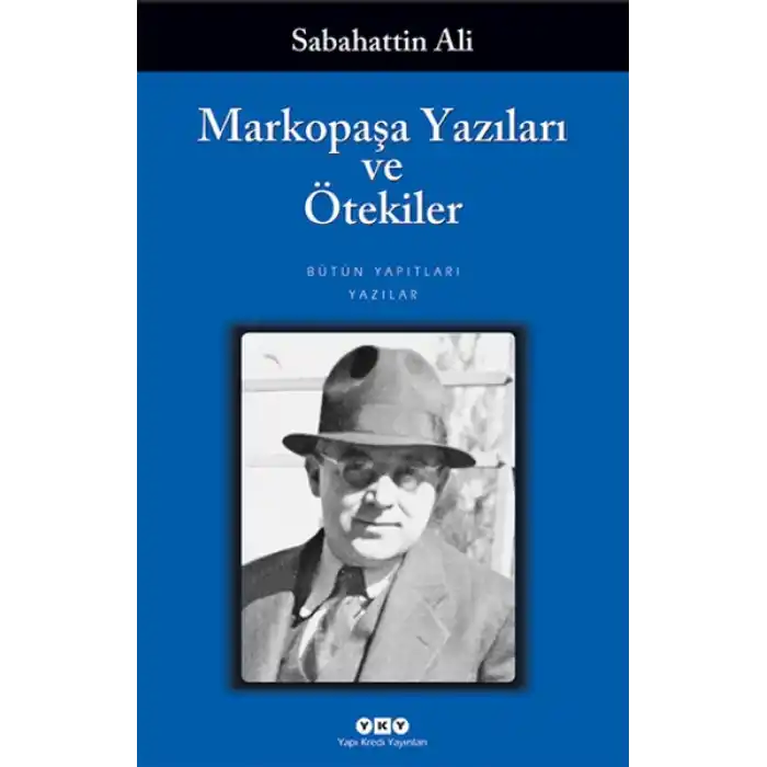 Markopaşa Yazıları ve Ötekiler