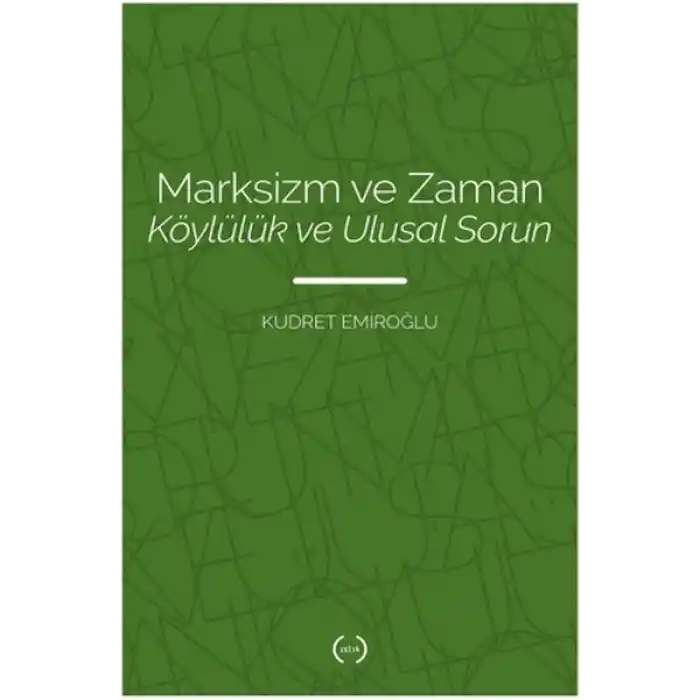 Marksizm ve Zaman Köylülük Ve Ulusal Sorun