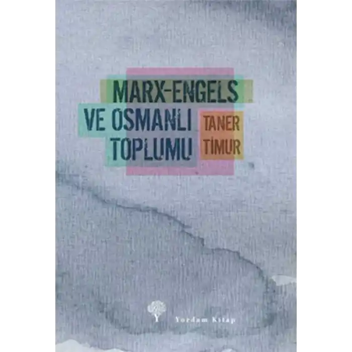 Marx-Engels ve Osmanlı Toplumu