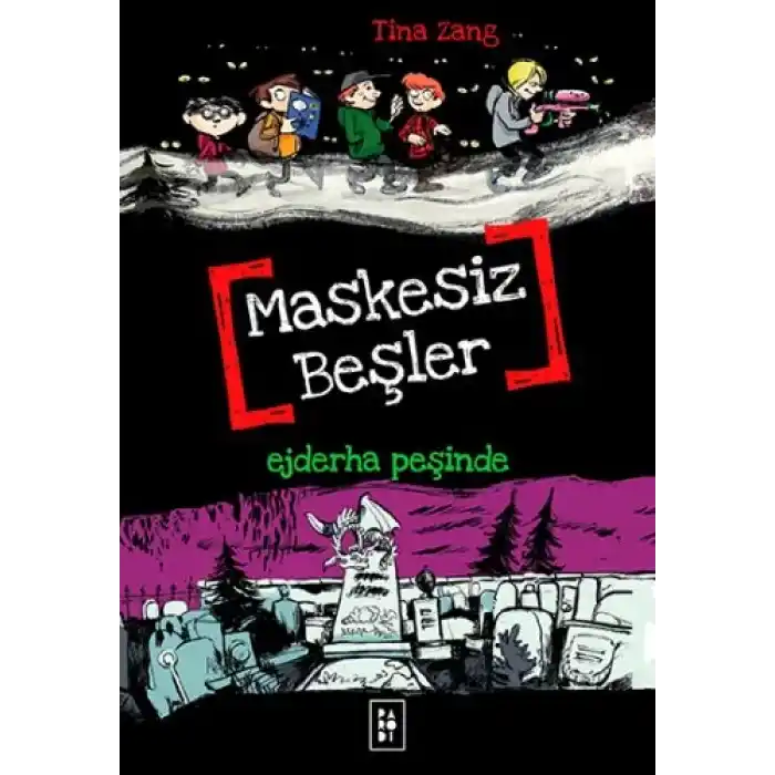 Maskesiz Beşler 3 - Ejderha Peşinde