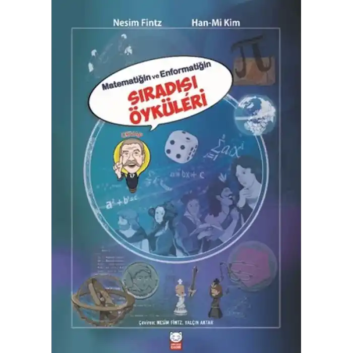 Matematiğin ve Enformatiğin Sıradışı Öyküleri