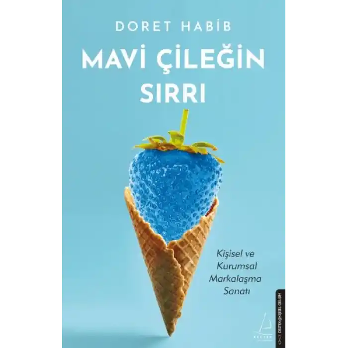 Mavi Çileğin Sırrı