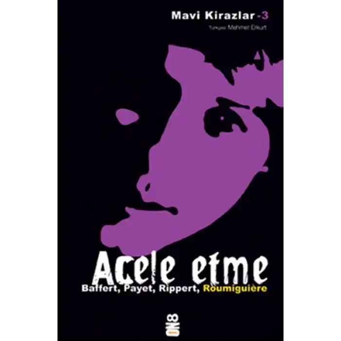 Mavi Kirazlar - Acele Etme
