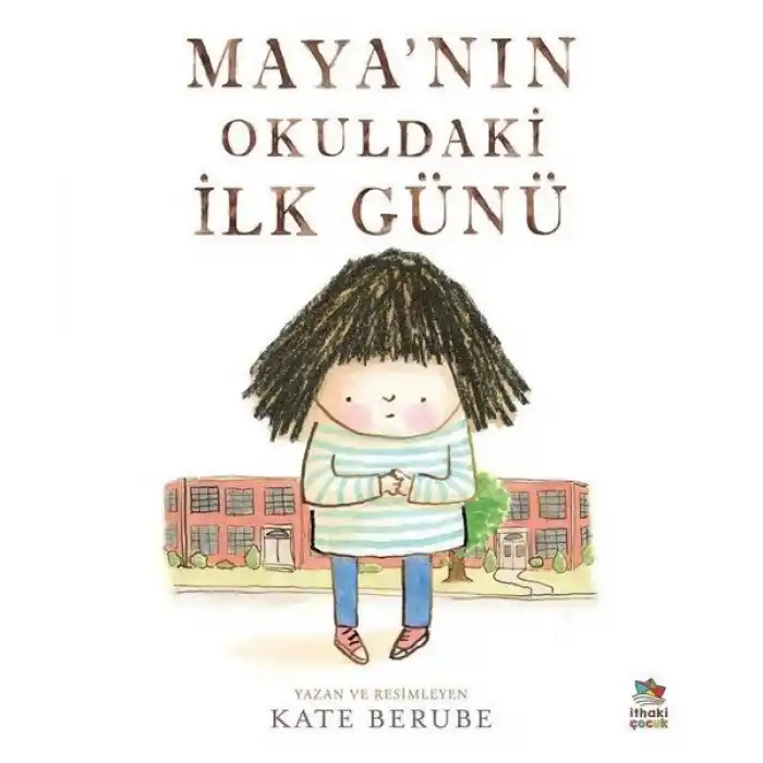 Maya’nın Okuldaki İlk Günü