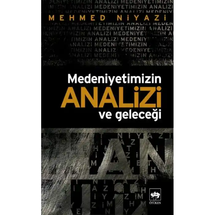 Medeniyetimizin Analizi ve Geleceği