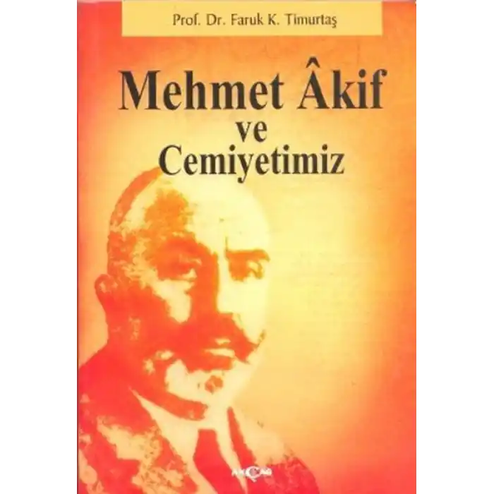 Mehmet Akif ve Cemiyetimiz