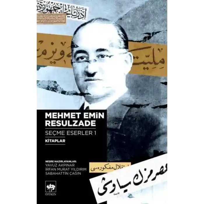 Mehmet Emin Resulzade Seçme Eserler 2 - Süreli Yayınlardaki Yazıları El Yazmaları