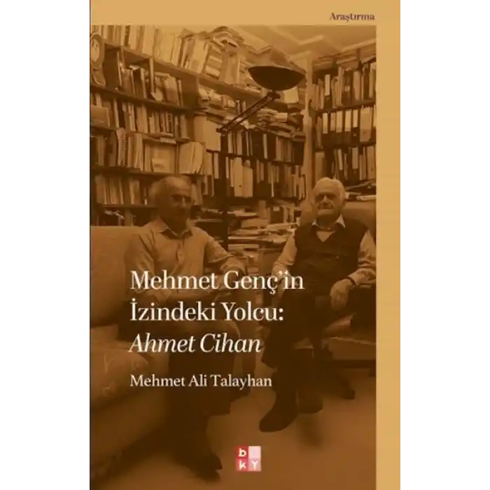 Mehmet Gençin İzindeki Yolcu: Ahmet Cihan