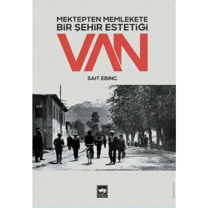Mektepten Memlekete Bir Şehir Estetiği Van