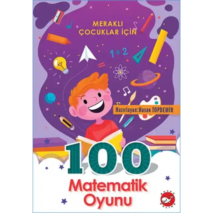 Meraklı Çocuklar İçin 100 Matematik