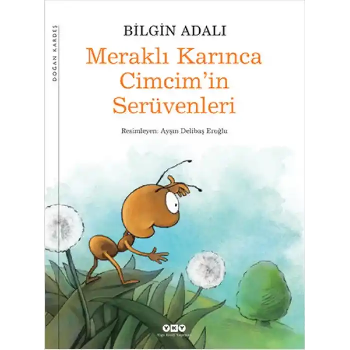 Meraklı Karınca Cimcimin Serüvenleri