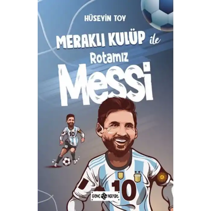 Meraklı Kulüp ile Rotamız Messi