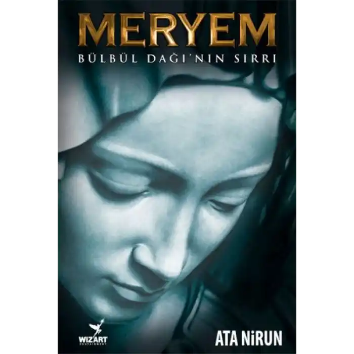 Meryem Bülbül Dağı’nın Sırrı