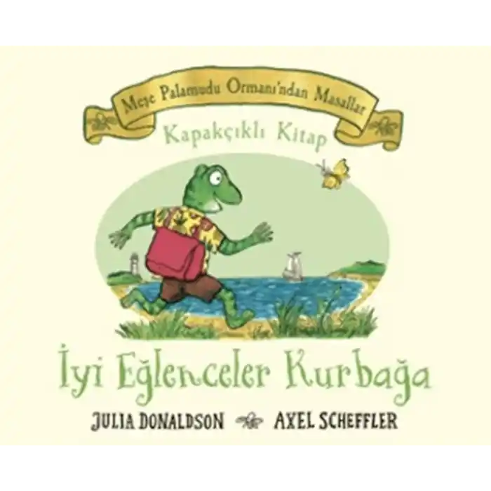 Meşe Palamutu Ormanından Masallar İyi Eğlenceler Kurbağa - Kapakçıklı Kitap