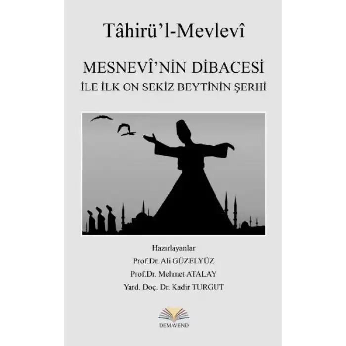 Mesnevinin Dibacesi İle İlk On Sekiz Beytinin Şerhi