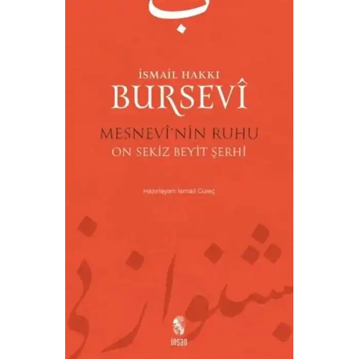 Mesnevinin Ruhu - On Sekiz Beyit Şerhi