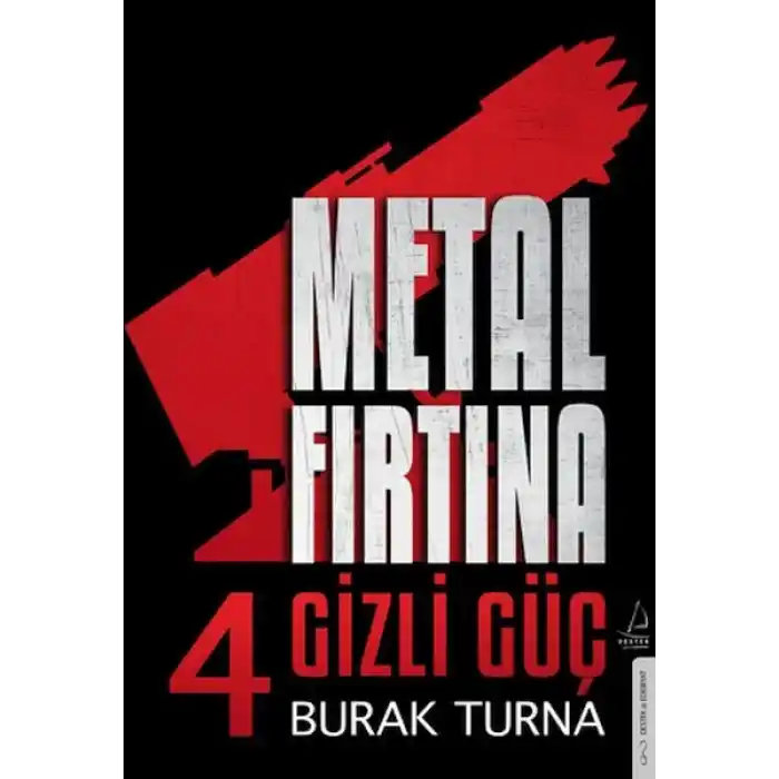Metal Fırtına 4 - Gizli Güç
