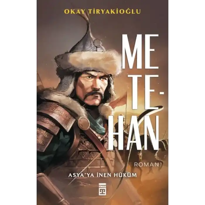 Metehan - Asya’ya İnen Hüküm