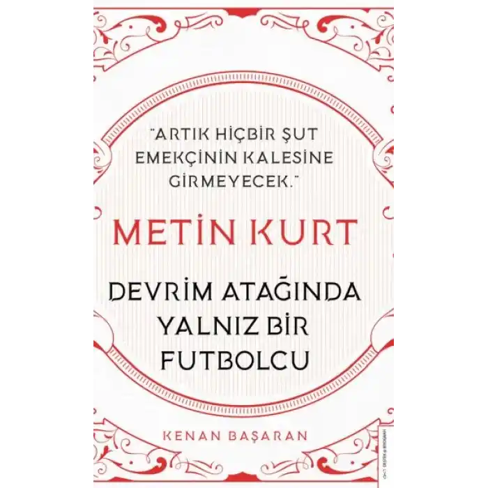 Metin Kurt-Devrim Atağında Yalnız Bir Futbolcu