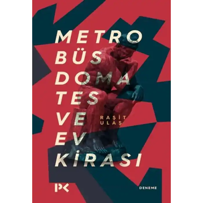 Metrobüs, Domates ve Ev Kirası