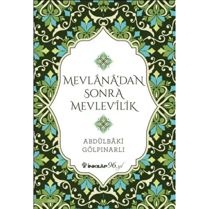 Mevlana’dan Sonra Mevlevilik